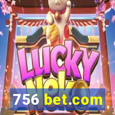 756 bet.com